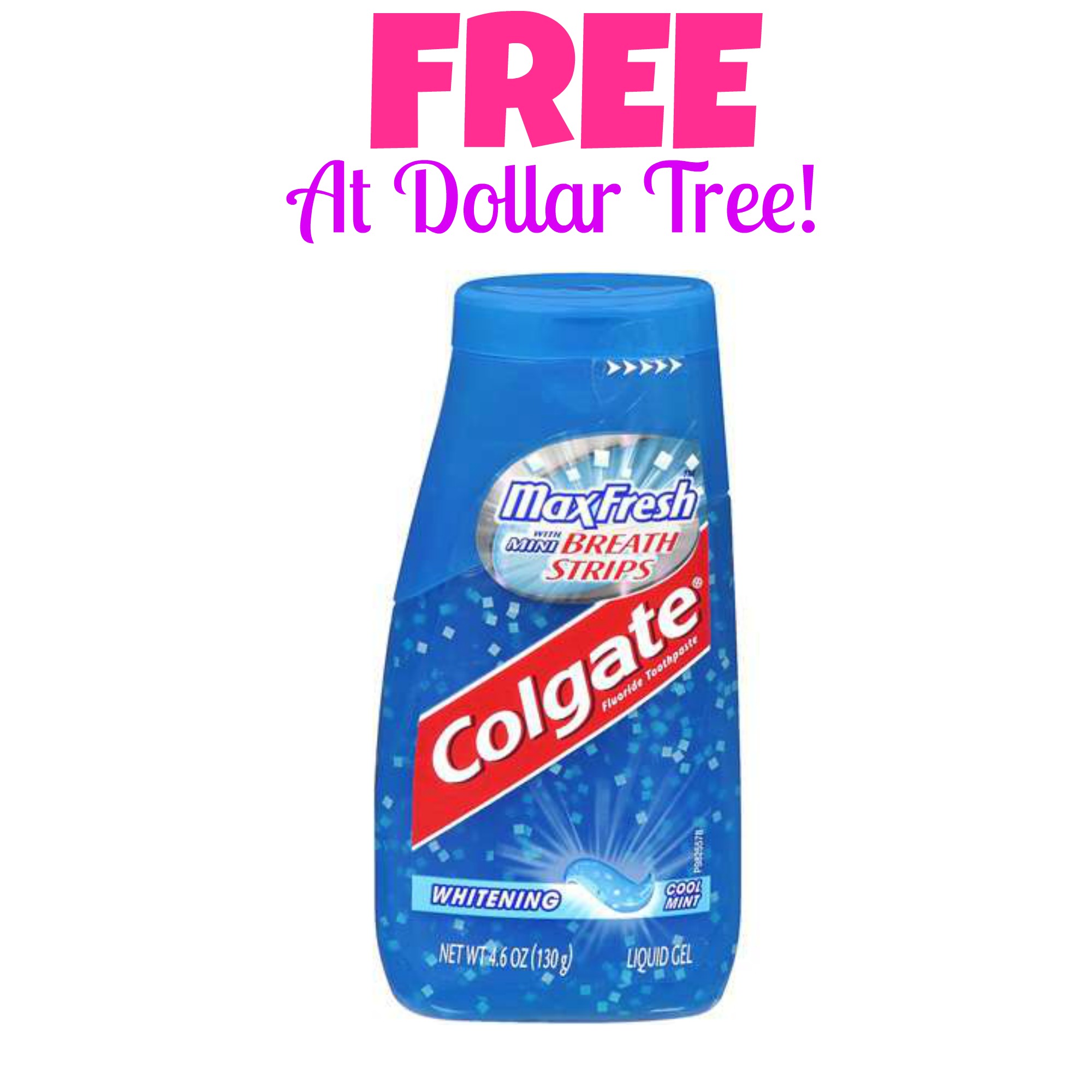 FREE Colgate Max Fresh Toothpaste at Dollar Tree!